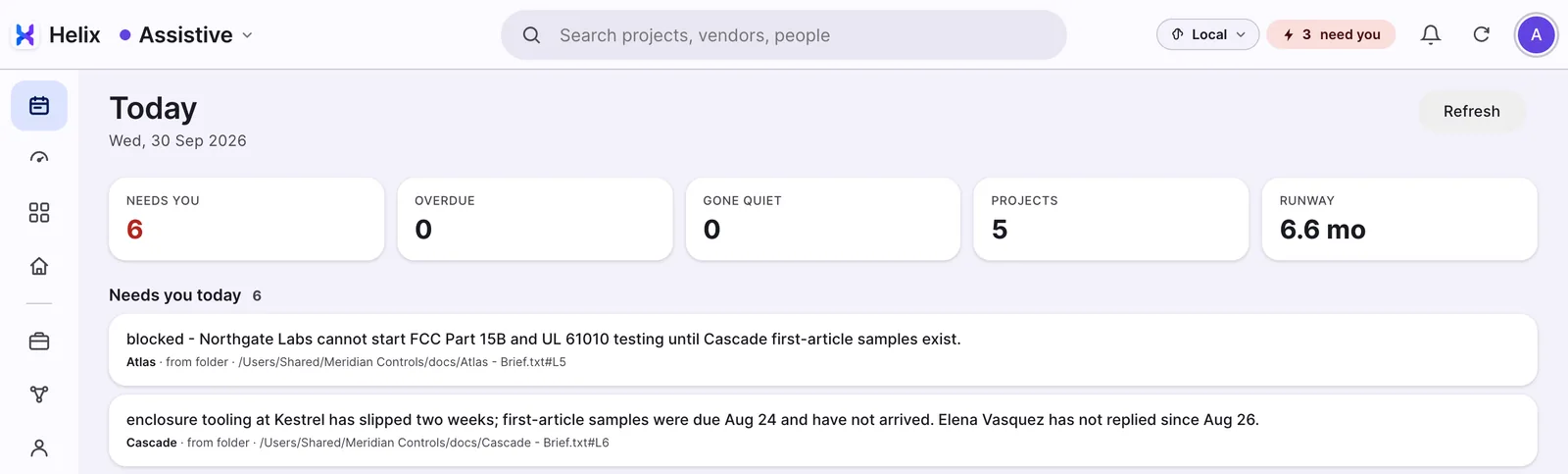 The Helix Today view: counts, and the first items that need you, each with its source file